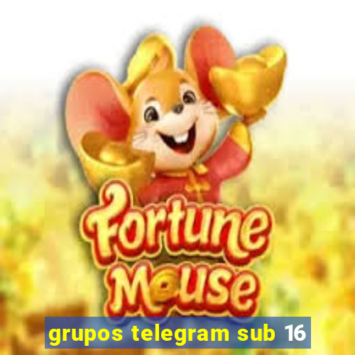 grupos telegram sub 16